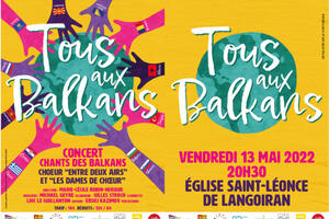 « TOUS AUX BALKANS » CONCERT CHOEUR ENTRE DEUX AIRS 